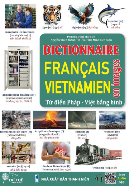 Dictionnaire FRANï¿½AIS - VIETNAMIEN En images: Từ điển PHï¿½P - VIỆT bằng hï¿½nh (theo chủ đề)