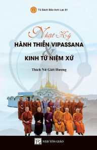 Title: Nhật Kï¿½ Hï¿½nh Thiền Vipassana & Kinh Tứ Niệm Xứ, Author: Giới Hương Thïch Nữ