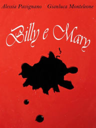 Title: Billy e mary, Author: Alessia Pavignano