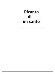 Title: Ricanto di un canto, Author: Roberto F.