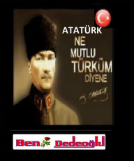 Title: Ataturk, Author: Bengul Dedeoglu