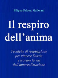 Title: Il Respiro dell'Anima, Author: Filippo Falzoni Gallerani