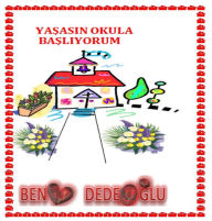 Title: Yasas n Okula Basl yorum, Author: Bengul Dedeoglu