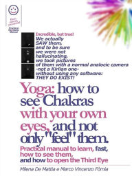 Title: Reiki - Yoga: how to see Chakras with your own eyes, and not only 