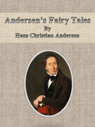 Title: Andersen's Fairy Tales By Hans Christian Andersen, Author: Cbook