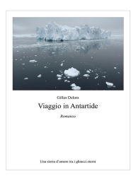 Title: Viaggio in Antartide, Author: Gilles Delors