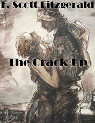 Title: The Crack-Up, Author: F. Scott Fitgerald