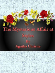 Title: The Mysterious Affair at Styles By Agatha Christie, Author: Cbook