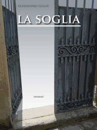Title: La soglia, Author: Alessandro Golin