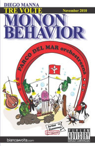 Title: Tre volte Monon Behavior, Author: Diego Manna