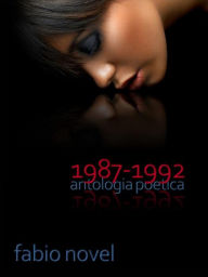 Title: 1987-1992 (antologia poetica), Author: Fabio Novel