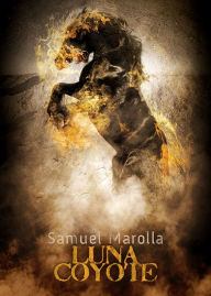 Title: Luna Coyote, Author: Samuel Marolla