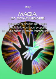 Title: Magia da dove iniziare, Author: Molly