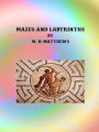 Mazes and Labyrinths