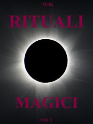 Title: Rituali Magici, Author: Molly