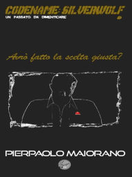 Title: Avrò fatto la scelta giusta?, Author: Pierpaolo Maiorano