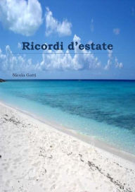 Title: Ricordi d'estate, Author: Nicola Gatti