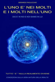 Title: L'Uno è nei molti e i molti nell'Uno, Author: Gerardo Paolicchio