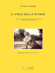 Title: Il volo della Sfinge: Libera rappresentazione di un sogno e sue contaminazioni, Author: Tiziano Borghi