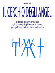 Title: Il Cerchio degli Angeli, Author: Gabriel