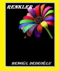Title: Renkler, Author: Bengul Dedeoglu