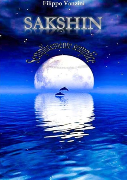 Sakshin: Semplicemente semplice