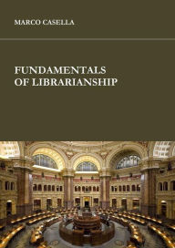 Title: Fundamentals of librarianship, Author: Marco Casella