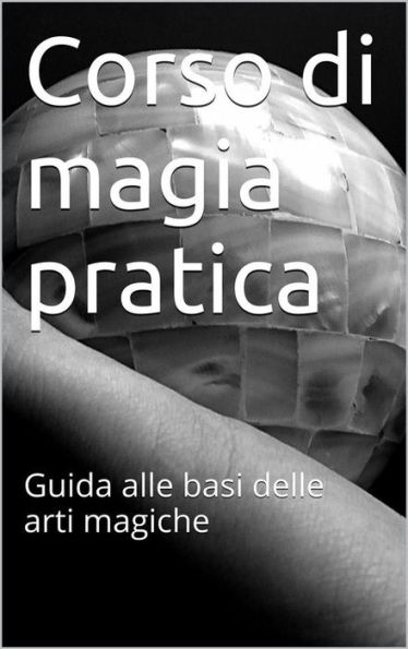 Corso di magia pratica