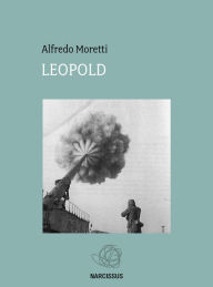 Title: Leopold, Author: Alfredo Moretti