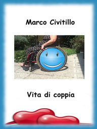 Title: Vita di Coppia, Author: Marco Civitillo