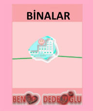 Title: Binalar, Author: Bengul Dedeoglu