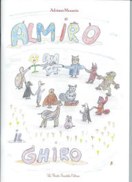 Title: Almiro il Ghiro, Author: Adriano Munarin
