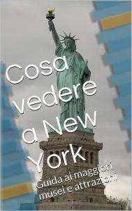Title: Cosa vedere a New York, Author: Skyline Edizioni