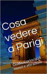Title: Cosa vedere a Parigi, Author: Skyline Edizioni