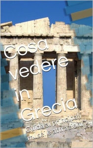 Title: Cosa vedere in Grecia, Author: Skyline Edizioni