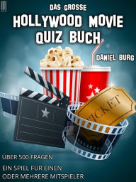 Title: Das große Hollywood Movie Quiz Buch, Author: Daniel Burg