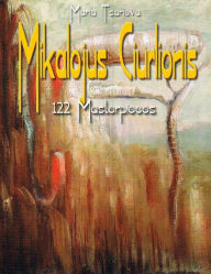 Title: Mikalojus Ciurlionis: 122 Masterpieces, Author: Maria Tsaneva