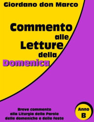 Title: Commento alle letture della domenica/B, Author: Giordano Don Marco