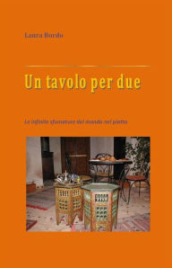 Title: Un tavolo per due, Author: Laura Bordo