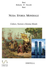 Title: Nuda Storia Mondiale, Author: Roberto Bani