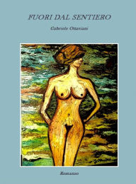 Title: Fuori dal sentiero, Author: Gabriele Ottaviani