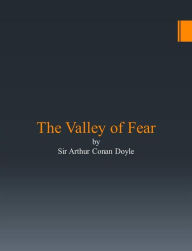 Title: The Valley of Fear, Author: Arthur Conan Doyle