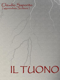 Title: Il Tuono, Author: Claudio Saporito