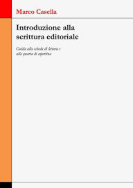 Title: Introduzione alla scrittura editoriale, Author: Marco Casella