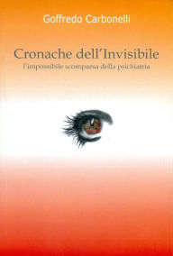 Title: Cronache dell'Invisibile, Author: Goffredo Carbonelli