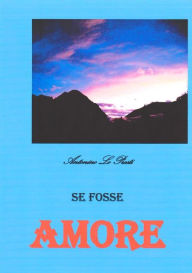 Title: se fosse amore, Author: Antonino Lo Presti