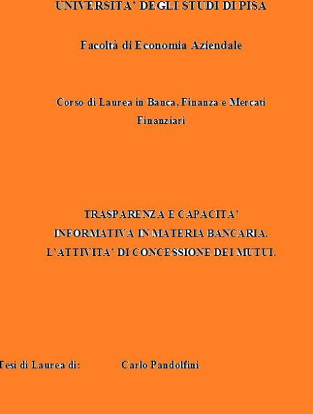 Trasparenza e capacità informativa in materia bancaria - l'attività di concessione dei mutui