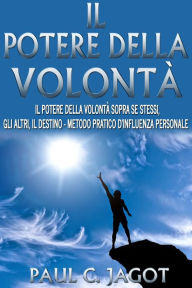 Title: Il potere della volontà, Author: Aubrie Sellers