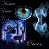 Title: Anima,cuore e poesia, Author: Vincenza Maria Mastrangelo