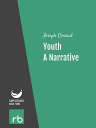 Title: Youth, A Narrative (Audio-eBook), Author: Conrad